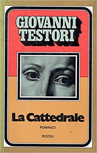 Testori,Giovanni. - La cattedrale.