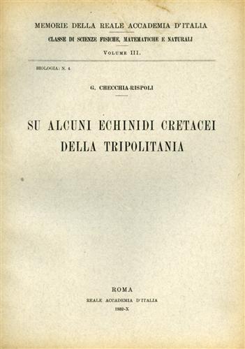 Checchia-Rispoli G. - Su alcuni echinidi cretacei della Tripolitania.