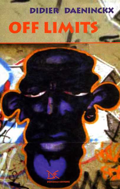 Daeninckx,Didier. - Off Limits.