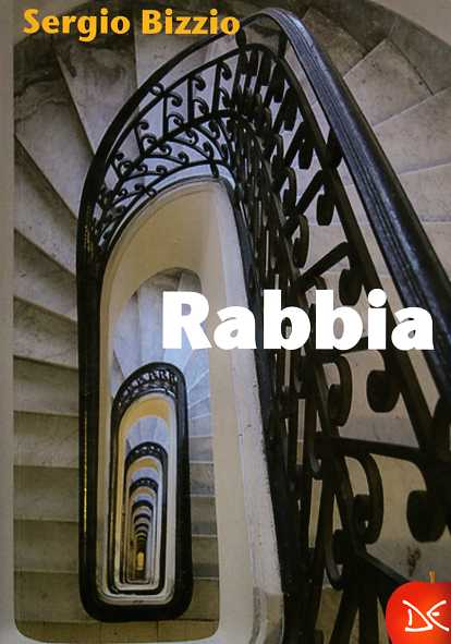 Bizzio,Sergio. - Rabbia.