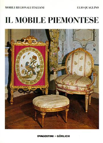 Quaglino,Elio. - Il mobile piemontese.