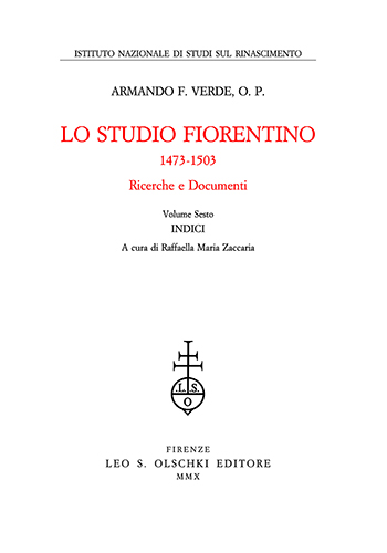 Verde,Armando F. - Lo studio fiorentino ricerche e documenti. Vol VI: Indici.