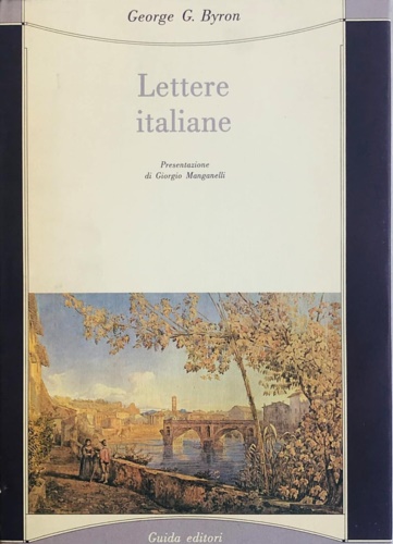 Byron,George G. - Lettere italiane.