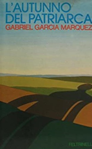 Garca Mrquez,Gabriel. - L'autunno del patriarca.