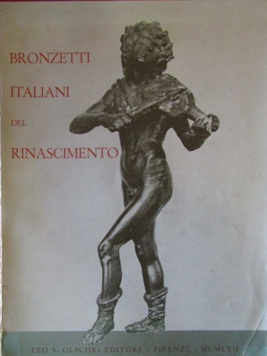 Catalogo della Mostra: - Bronzetti italiani del Rinascimento.