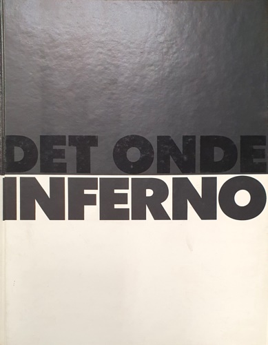 Catalogo della Mostra: - Inferno (det Onde).