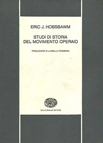 Hobsbawm, E.J. - Studi di storia del movimento operaio.