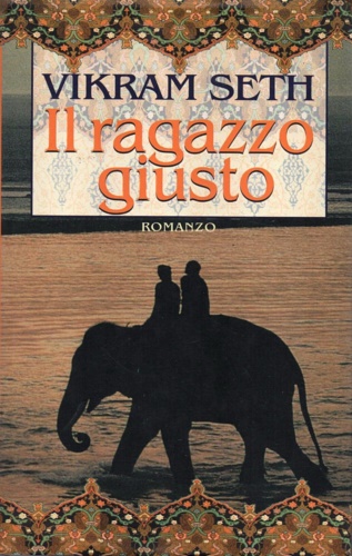 Vikram,Seth. - Il ragazzo giusto.
