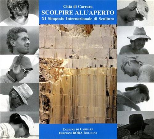 Fusani,Ildo. Paloscia,Tommaso. - Scolpire all'aperto. 11 Simposio internazionale di scultura. (Marina di Carrara, 1995).