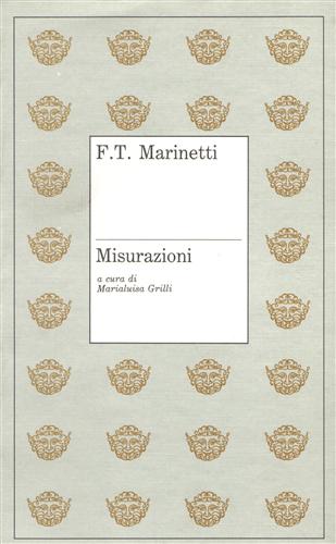 Marinetti,Filippo Tommaso. - Misurazioni.
