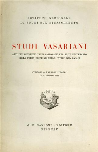 Atti del Convegno Internazionale: - Studi Vasariani.