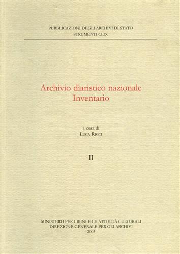 -- - Archivio Diaristico Nazionale. Inventario. vol.II.