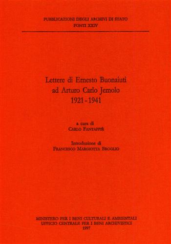 Fantappi,Carlo (a cura di). - Lettere di Ernesto Buonaiuti ad Arturo Carlo Jemolo 1921-1941.