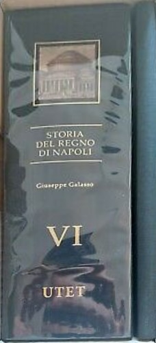 Galasso,Giuseppe. - Storia del Regno di Napoli. Vol.VI: Societ e cultura del Mezzogiorno moderno.