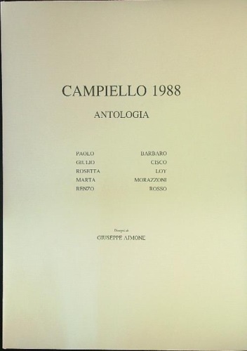 -- - Antologia del Campiello 1988. Paolo Barbaro, Giulio Cisco, R