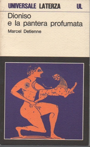 Detienne,Marcel. - Dioniso e la pantera profumata.