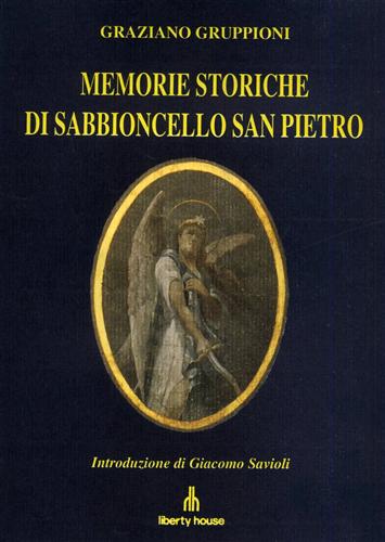 Gruppioni,Graziano. - Memorie storiche di Sabbioncello San Pietro. (Ferrara).