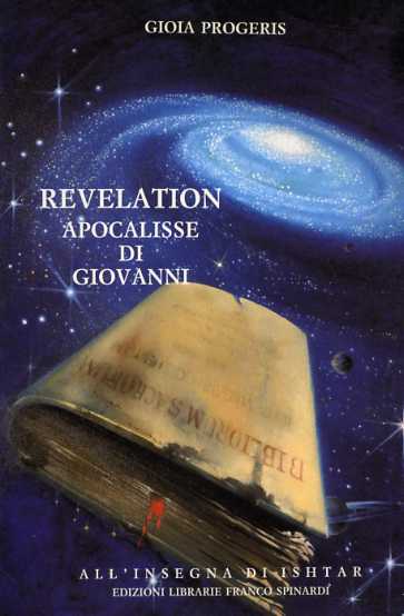 Progeris,Gioia. - Revelation. Apocalisse di Giovanni.