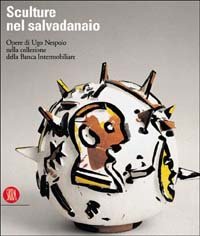 Catalogo della Mostra: - Sculture nel salvadanaio. Opere di Ugo Nespolo nella collezione della Banca Intermobiliare.