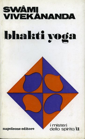Vivekananda,Swami. - Bhakti yoga.