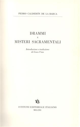 Caldern de la Barca,Pedro. - Drammi e Misteri sacramentali.