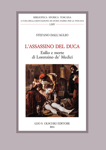 Dall'Aglio Stefano. - L' assassino del Duca. Esilio e morte di Lorenzino de' Medici.