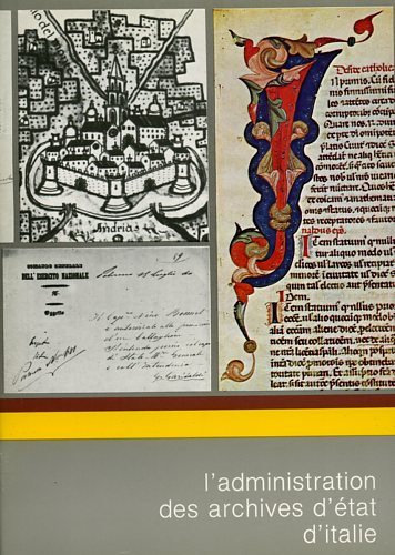 Dentoni Litta,Antonio. Sparvoli Piccioni,Vilma. (redazione di). - Itinerari Archivistici Italiani. L'Administration des Archives d'Etat d'Italie.