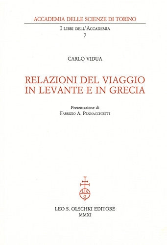 Vidua,Carlo. - Relazioni del viaggio in Levante e in Grecia.