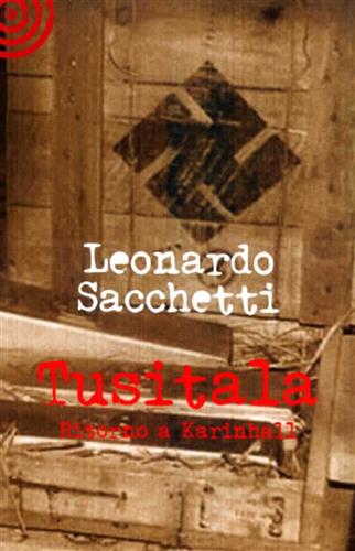 Sacchetti,Leonardo. - Tusitala. Ritorno a Karinhall.
