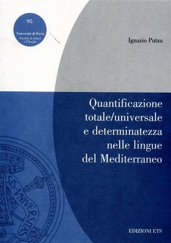 Putzu,Ignazio. - Quantificazione totale/universale e determinatezza nelle lingue del Mediterraneo.