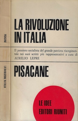 Pisacane,Carlo. - La rivoluzione in Italia.