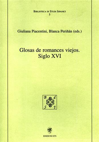Piacentini,Giuliana. Perinn,Blanca. - Glosas de romances viejos siglo XVI.