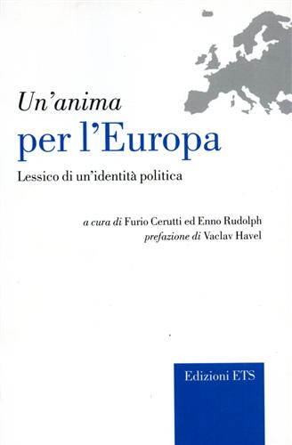 Cerutti,Furio. Rudolph,Enno. - Un'anima per l'Europa. Lessico di un'identit politica.