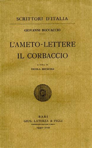 Boccaccio,Giovanni. - L'Ameto, lettere, il Corbaccio.