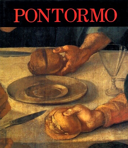 Berti,Luciano. - Pontormo e il suo tempo.