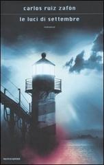 Ruiz Zafon,Carlos. - Le luci di settembre.
