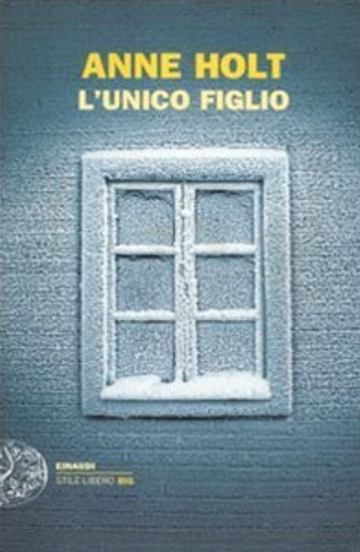 Holt,Anne. - L'unico figlio.