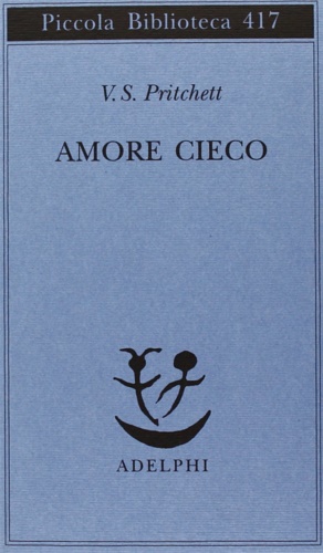 Pritchett,V.S. - Amore cieco.