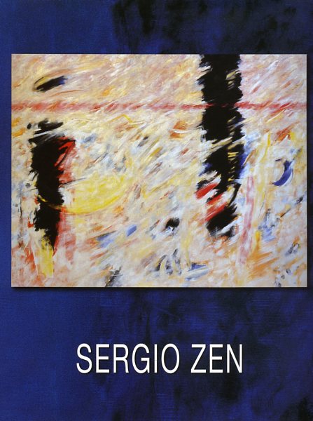 Lambertini,Luigi. - Sergio Zen. Opere 1960-2005. (Vita a colori).