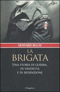Blum,Howard. - La brigata.