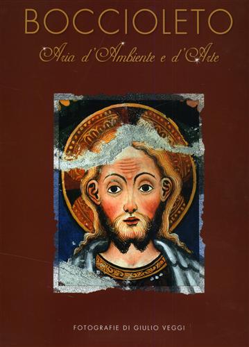 Mazzone,Piera. Veggi,Giulio. - Boccioleto. Aria d'ambiente e d'arte.