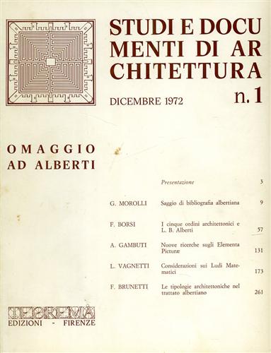 Morolli,G. Borsi,F. Gambuti,A. Vagnetti,L. Brunetti.F. - Omaggio a Leon Battista Alberti. G.Morolli,Saggio di bibliograf