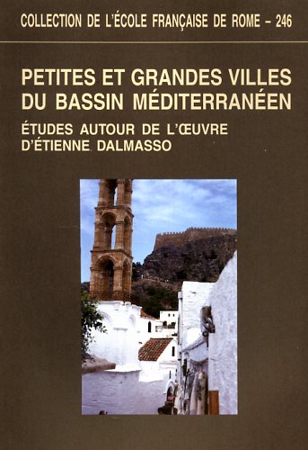 -- - Petites et grandes villes du bassin mditerranen : tudes autour de l'oeuvre d'Etienne Dalmasso.