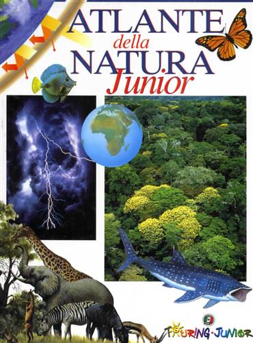 Carrada,Giovanni. - Atlante della natura Touring junior.