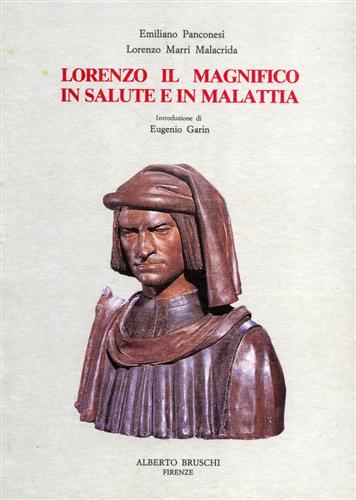 Panconesi,E. Marri Malacrida,L. - Lorenzo Il Magnifico in salute e in malattia.