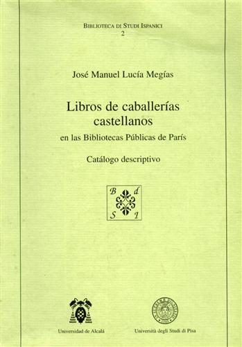 Megias,Jos Manuel Lucia. - Libros de caballerias castellanos en las Bibliotecas Publicas de Paris.