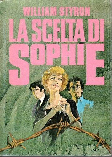 Styron,William. - La scelta di Sophie.