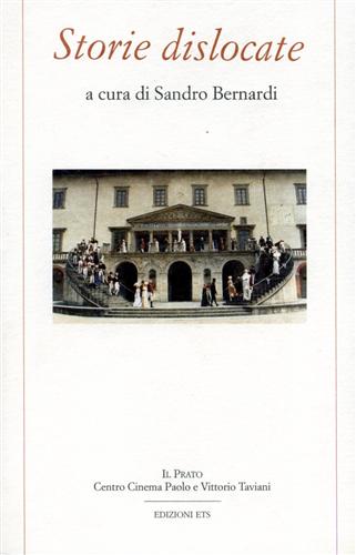 Bernardi,Sandro (a cura di). - Storie dislocate.