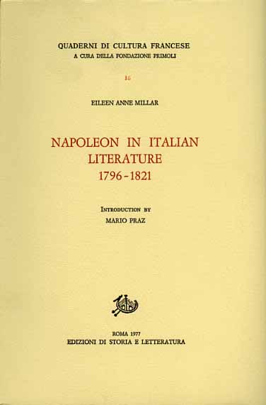Millar,Eileen Anne. - Napoleon in Italian Literature 1796-1821.