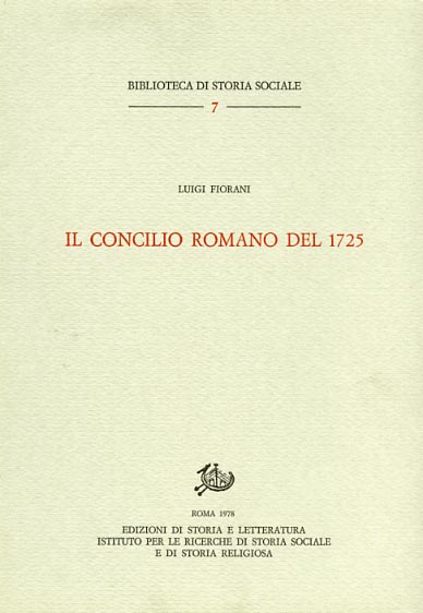 Fiorani,Luigi. - Il Concilio Romano del 1725.